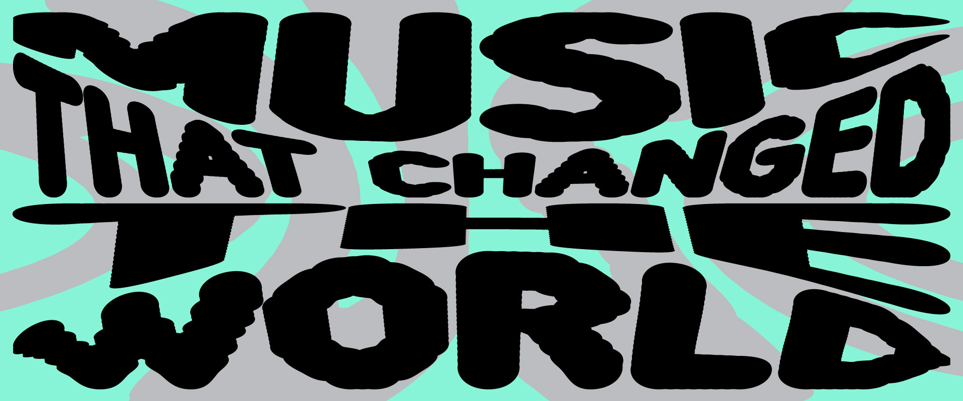MUSIC THAT CHANGED THE WORLD #4
